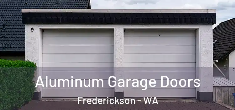  Aluminum Garage Doors Frederickson - WA