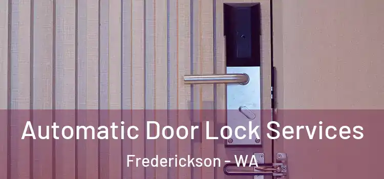  Automatic Door Lock Services Frederickson - WA