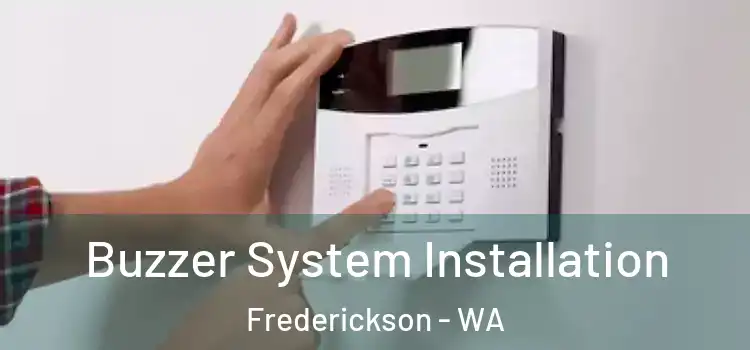  Buzzer System Installation Frederickson - WA