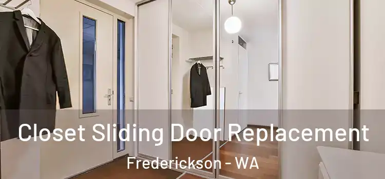  Closet Sliding Door Replacement Frederickson - WA