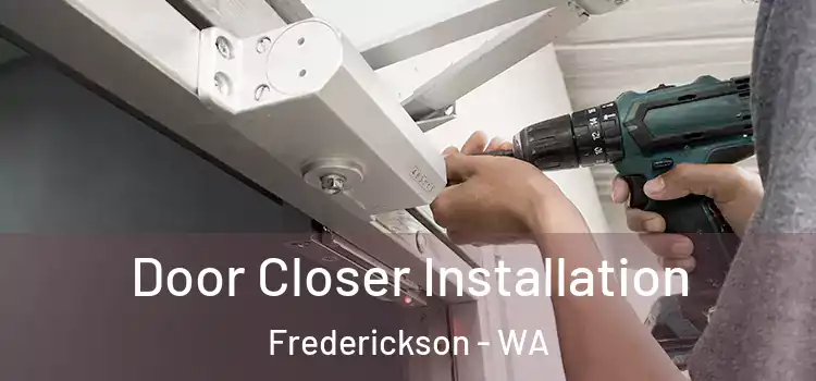  Door Closer Installation Frederickson - WA