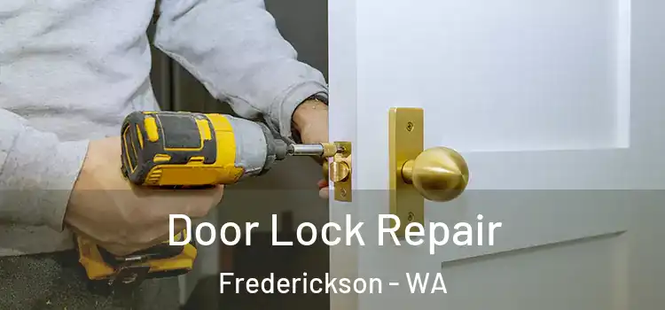  Door Lock Repair Frederickson - WA