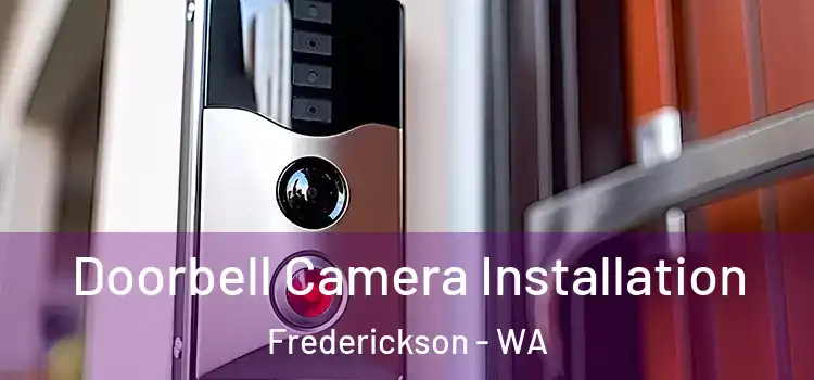  Doorbell Camera Installation Frederickson - WA