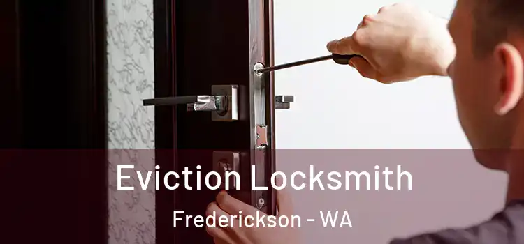  Eviction Locksmith Frederickson - WA