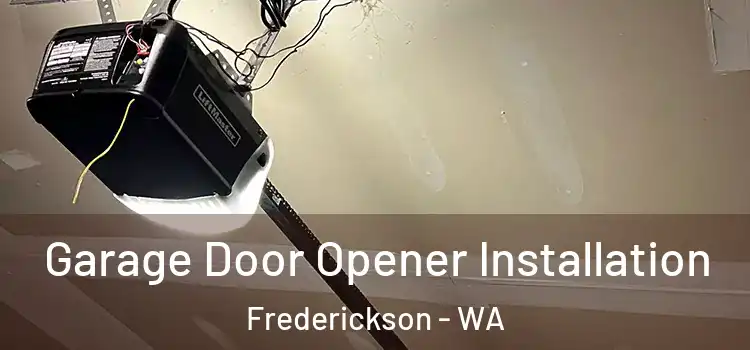  Garage Door Opener Installation Frederickson - WA