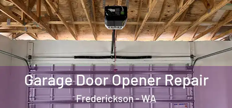  Garage Door Opener Repair Frederickson - WA