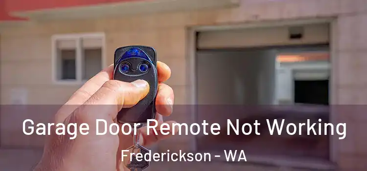  Garage Door Remote Not Working Frederickson - WA