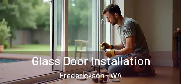  Glass Door Installation Frederickson - WA