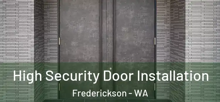  High Security Door Installation Frederickson - WA