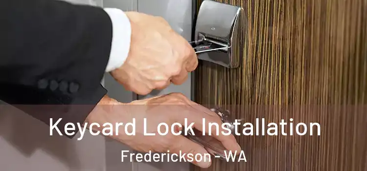  Keycard Lock Installation Frederickson - WA