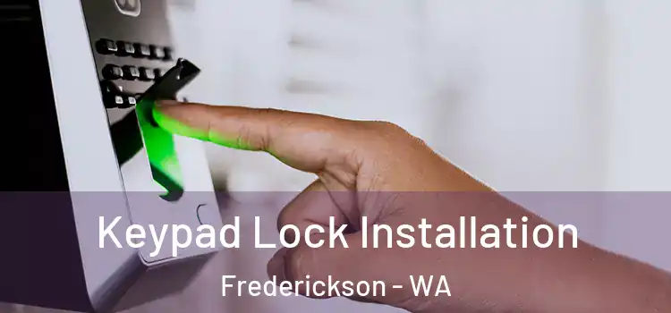  Keypad Lock Installation Frederickson - WA