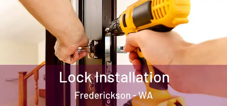  Lock Installation Frederickson - WA