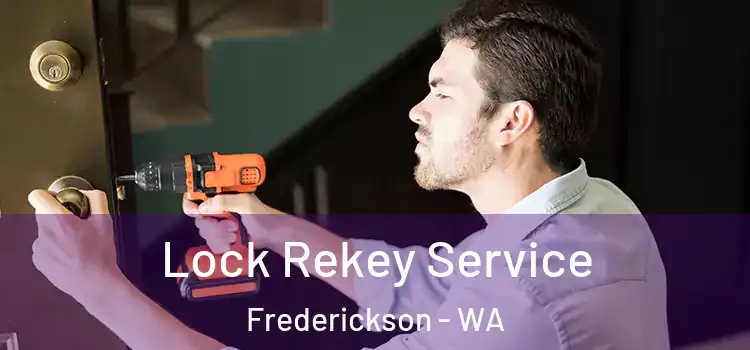  Lock Rekey Service Frederickson - WA