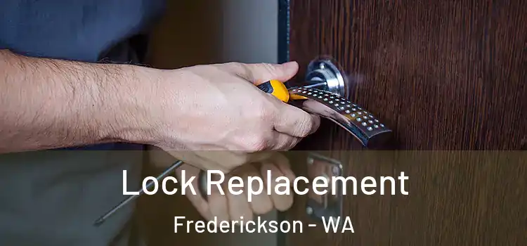  Lock Replacement Frederickson - WA