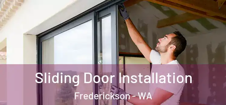  Sliding Door Installation Frederickson - WA