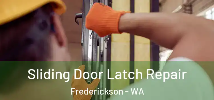  Sliding Door Latch Repair Frederickson - WA